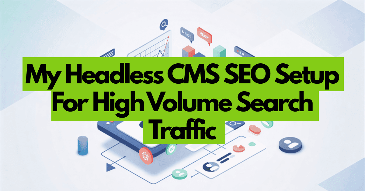 Headless CMS SEO Setup for Search Traffic