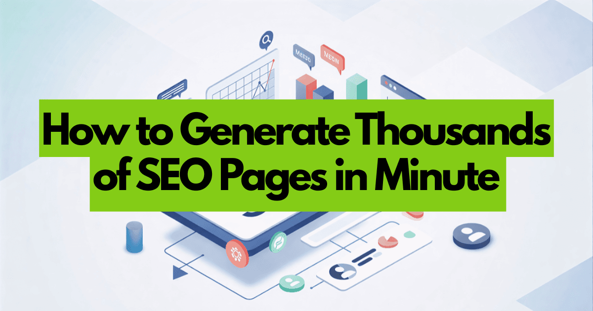 Generate Thousands of SEO Pages Fast