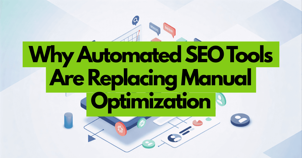 Automated SEO Tools vs. Manual Optimization