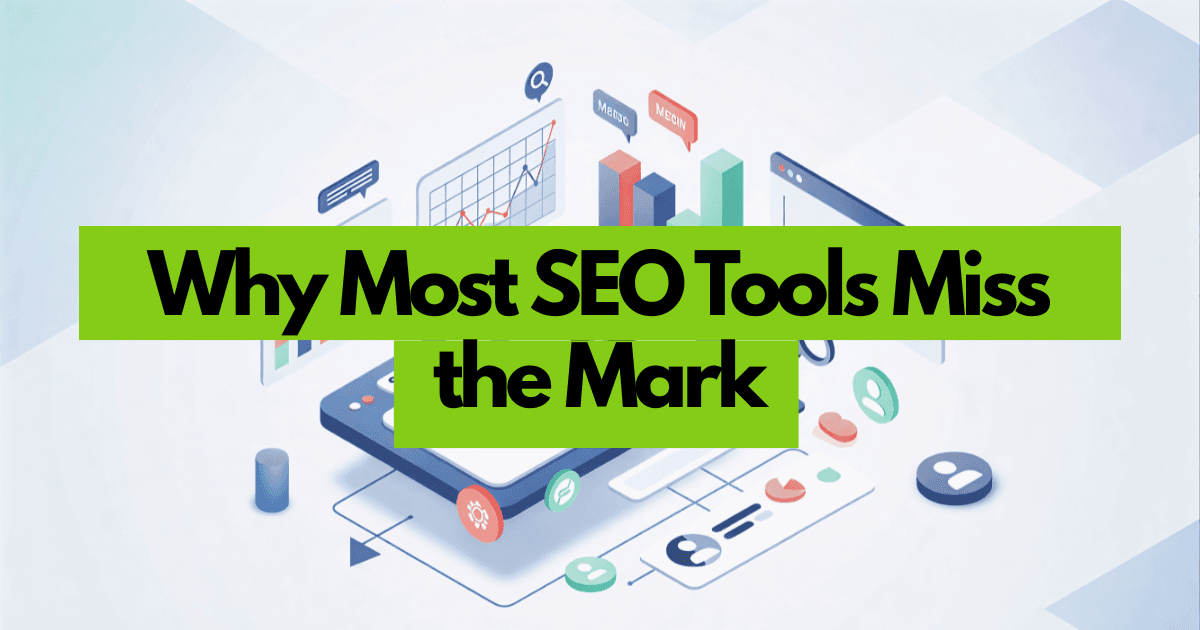 Why Most SEO Tools Miss the Mark: What Developers Need