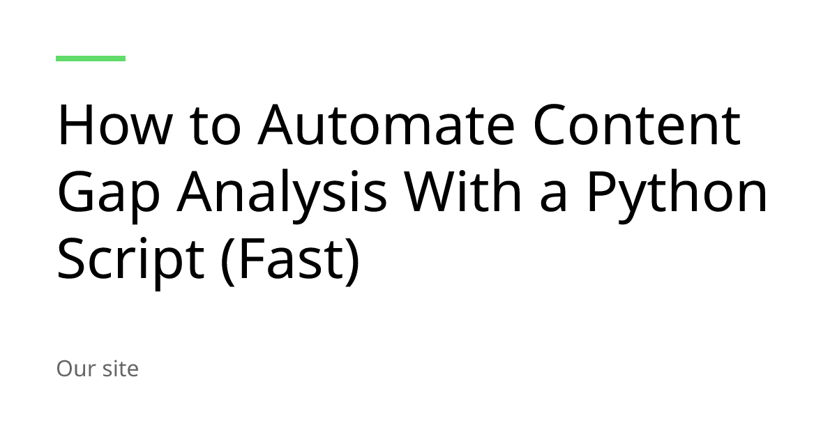 Automate Content Gap Analysis with Python