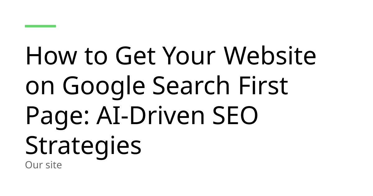 Get on Google First Page: AI SEO Guide