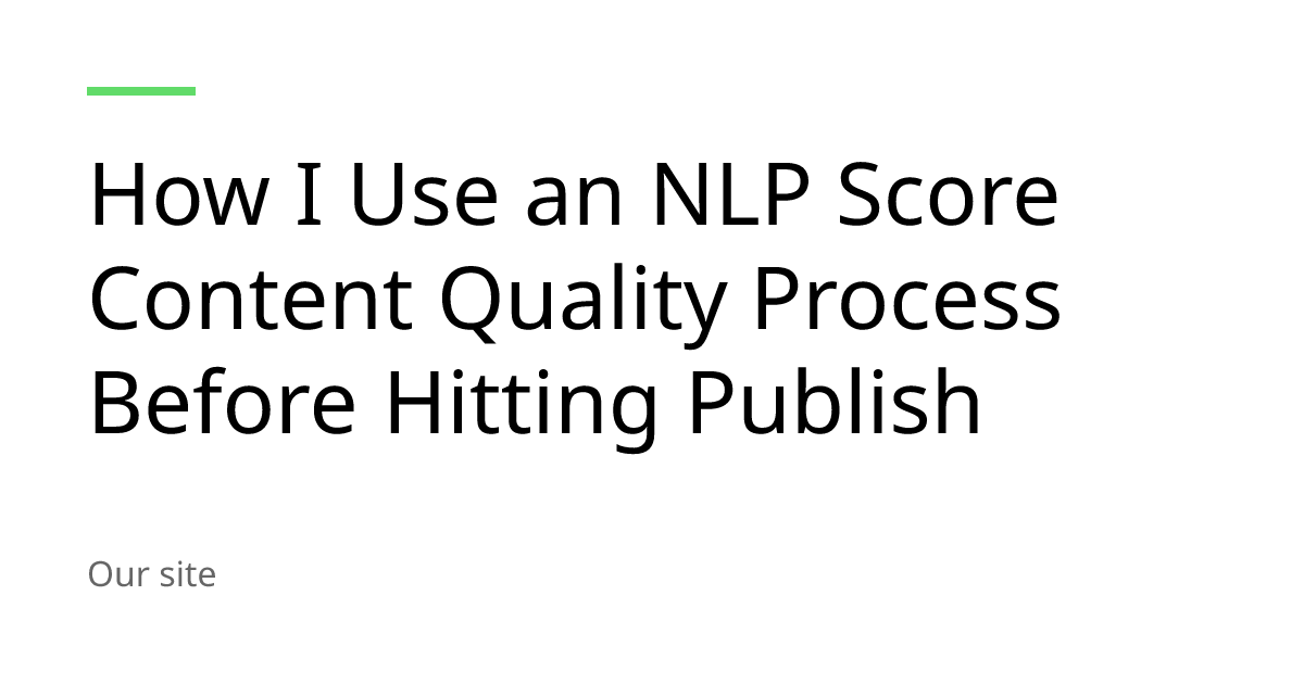 NLP Score Content Quality Pre-Publish