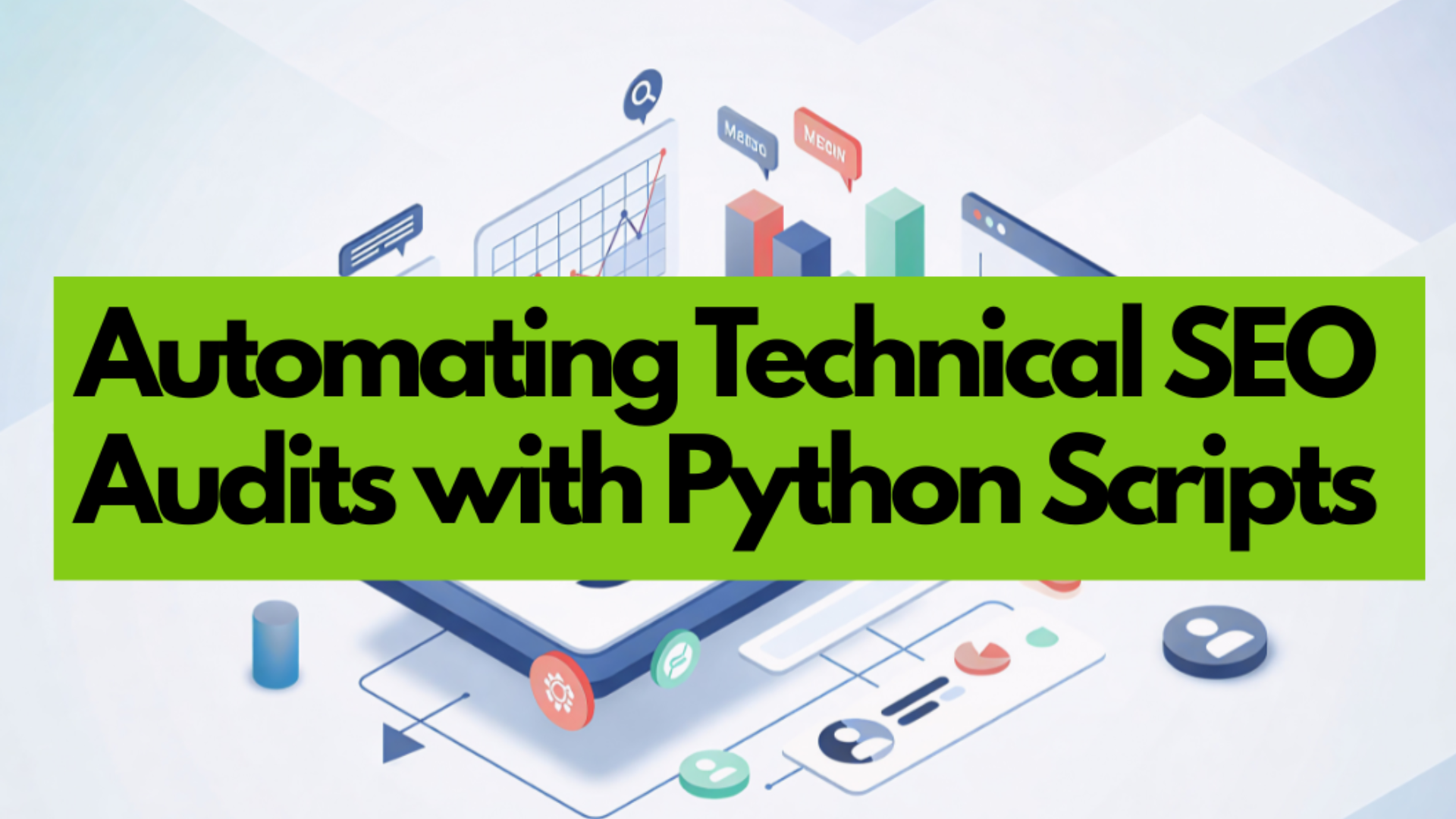 Automating Technical SEO Audits with Python Scripts: A Developer's ...